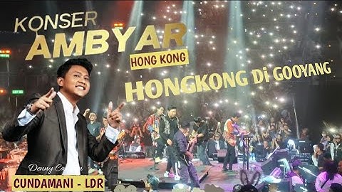 DENY CAKNAN KONSER DI HONGKONG SEMERIAH INI⁉️CUNDAMANI - LDR (Langgeng Dayaning Rasa.
