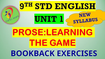 Learning the Game | 9th std english | Prose | Unit 1 | Bookback answers