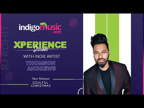 Xperience Sessions With Indie Artist Thomson Andrews