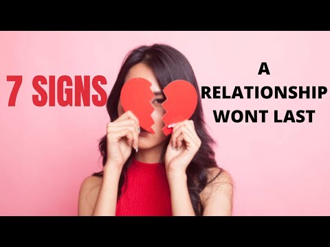 7 Signs a Relationship WONT Last