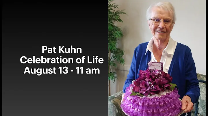 Celebration of Life for Pat Kuhn