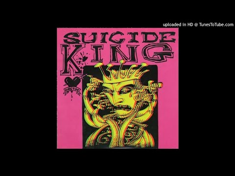 Suicide King — Suicide King - She's Dead