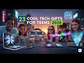 23 Cool Tech Gifts for Teens 2026 🎮🔥 Best Gadgets Teens Actually Want