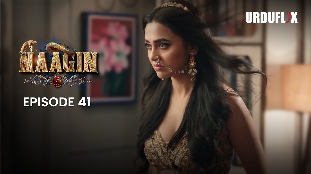 Naagin Drama Serial | Season 6 | Full Episode 41 | Best Drama 2024