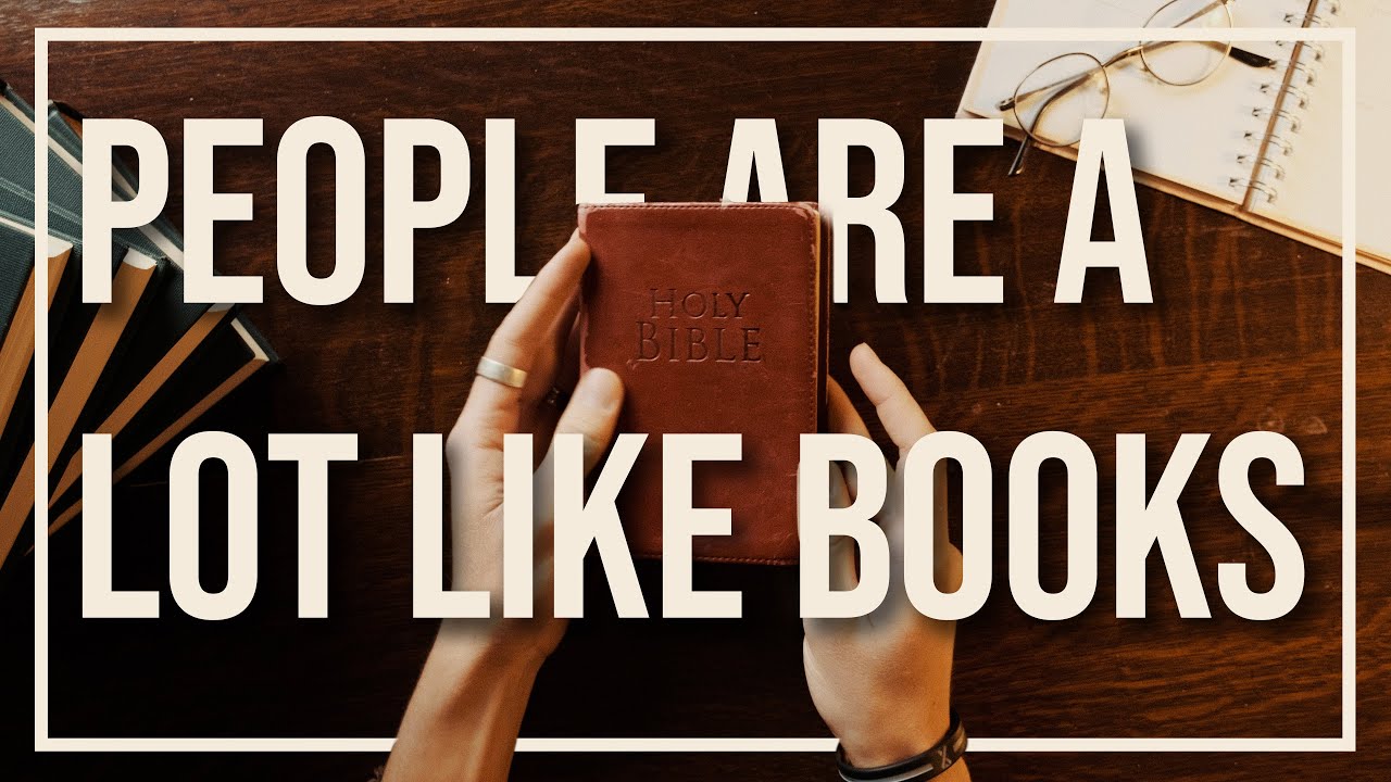 People Are a Lot Like Books