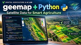 geemap - Python Tutorial | Satellite Data, NDVI & Smart Agriculture | 34