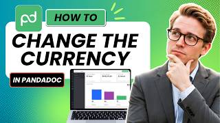 How to Change the Currency in PandaDoc (Easy Guide)