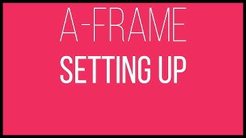 A-Frame WebVR Tutorial 1 - Setting Up