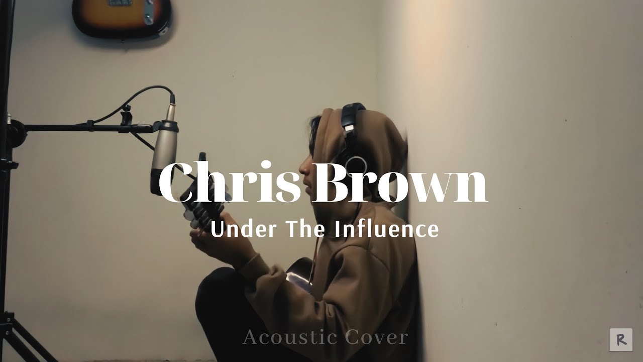 ⁣Chris Brown - Under The Influence (Acoustic Cover)