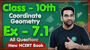 Class - 10 Ex - 7.1, Q1 to Q10 (Coordinate Geometry) || NEW NCERT CBSE || Green Board