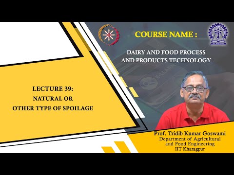 Lecture 39 : Natural or Other Type of Spoilage