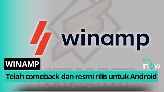 siap bersaing dengan Joox &  Spotify!!Winamp rilis APK untuk Android dan IOS #mteknow #smartphone