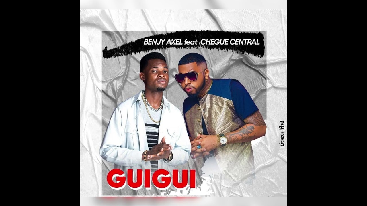 Benjy Axel feat. Chegue Central - Guigui (Audio officiel)