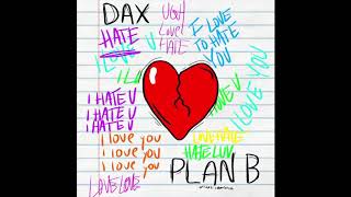 Watch Dax Plan B video