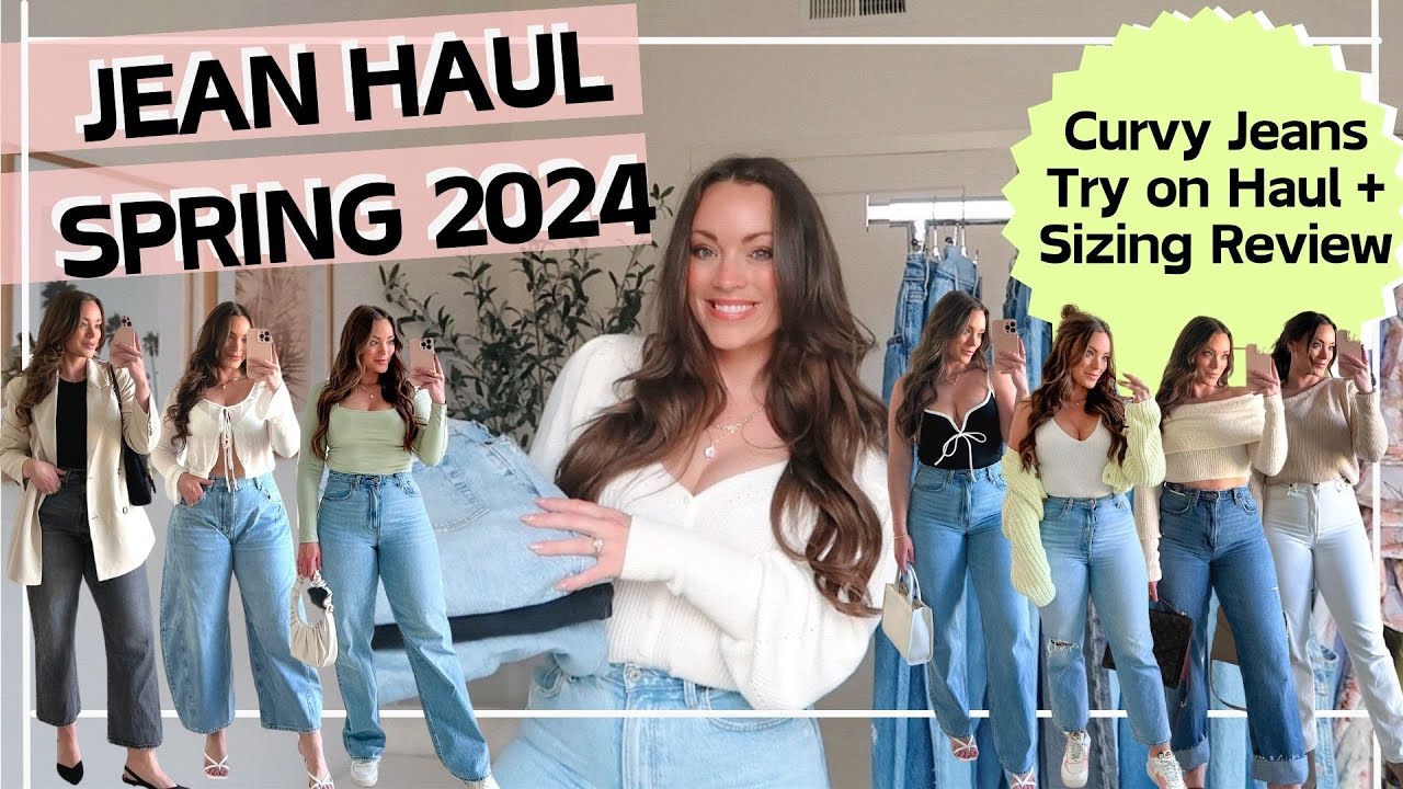 JEAN HAUL SPRING 2024, Best Jeans for Curves