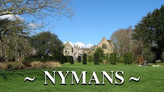 Visiting ~ NYMANS ~National Trust.