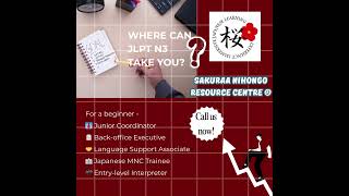 🚀 Where Can JLPT N3 Take You? Find out more - Come,Learn Japanese At Sakuraa Nihongo Resource Centre