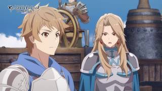 『GRANBLUE FANTASY The Animation Season 2』第2話「城砦都市アルビオン」WEB予告