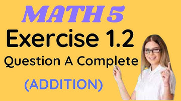 Mathematics | Class 5 | Exercise 1.2 | Question A Complete (1-12) | Sindh Text Book Board