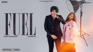 Fuel : Sunny Randhawa | DaBrown | New Punjabi Songs 2024