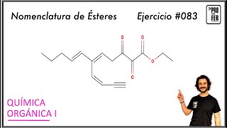 Nomenclatura de ésteres ejercicio #083