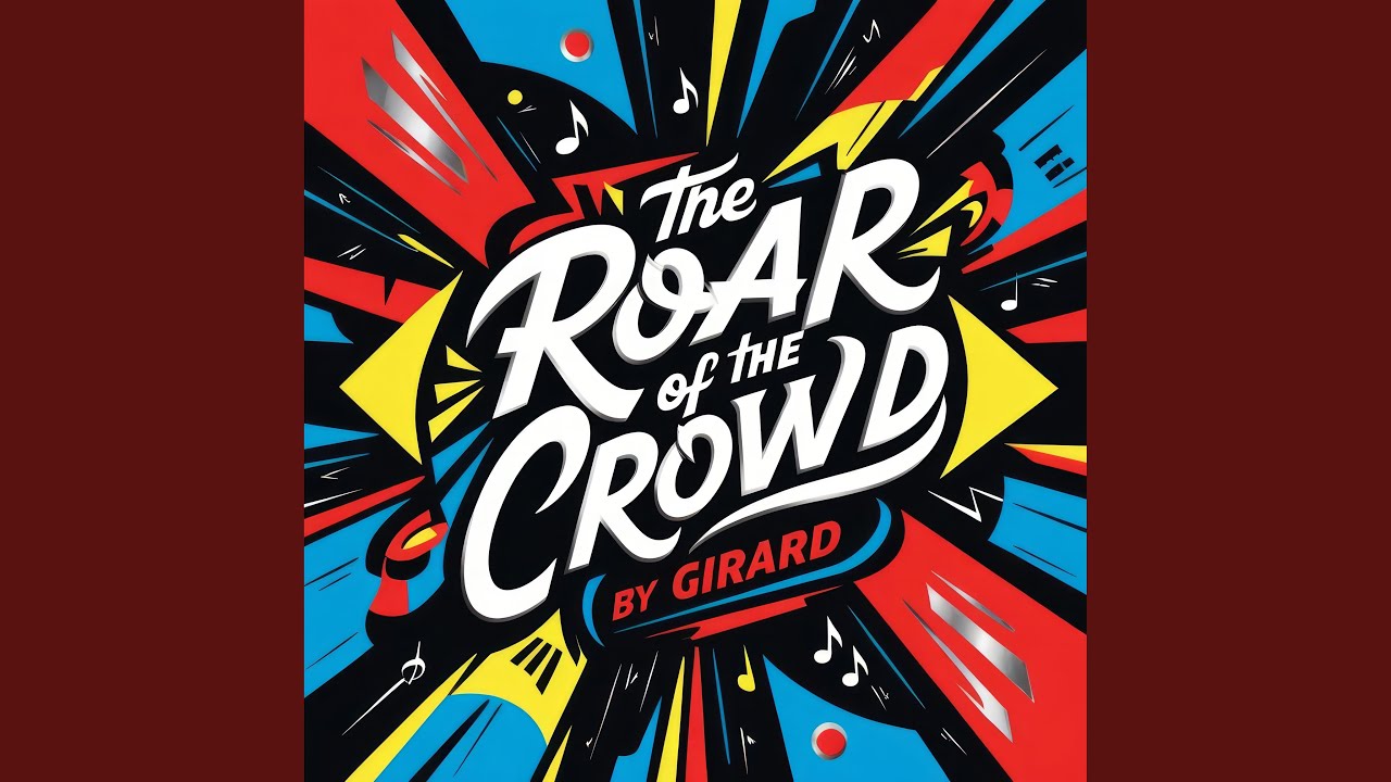 The Roar of the Crowd - YouTube
