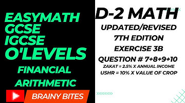 D-2 Math Ex 3B Q# 7 to 10 | Exercise 3B Revised 7th Edition | Easymath by Brainybites |