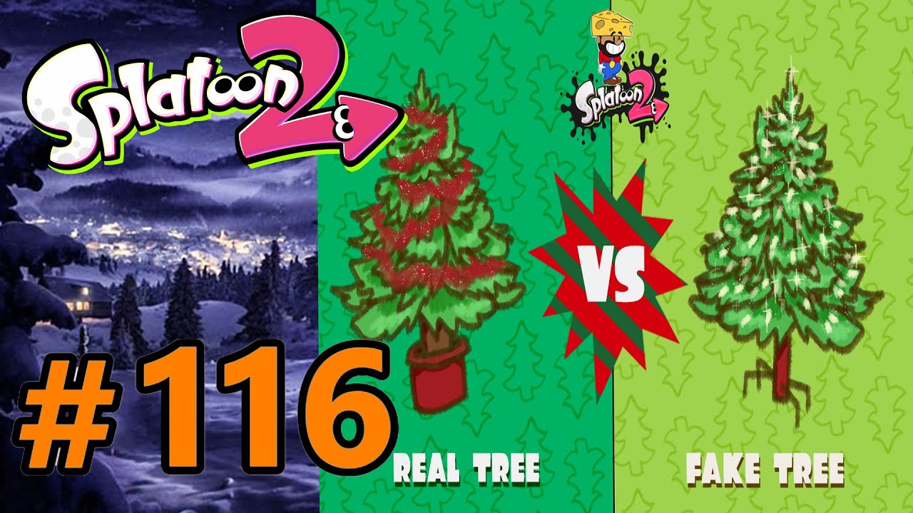 Real Tree Vs. Fake Tree!!! Splatoon 2 Episode 116 YouTube
