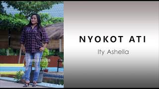 ITY ASHELLA 2020 - NYOKOT ATI [ LIRIK ] || Music Official