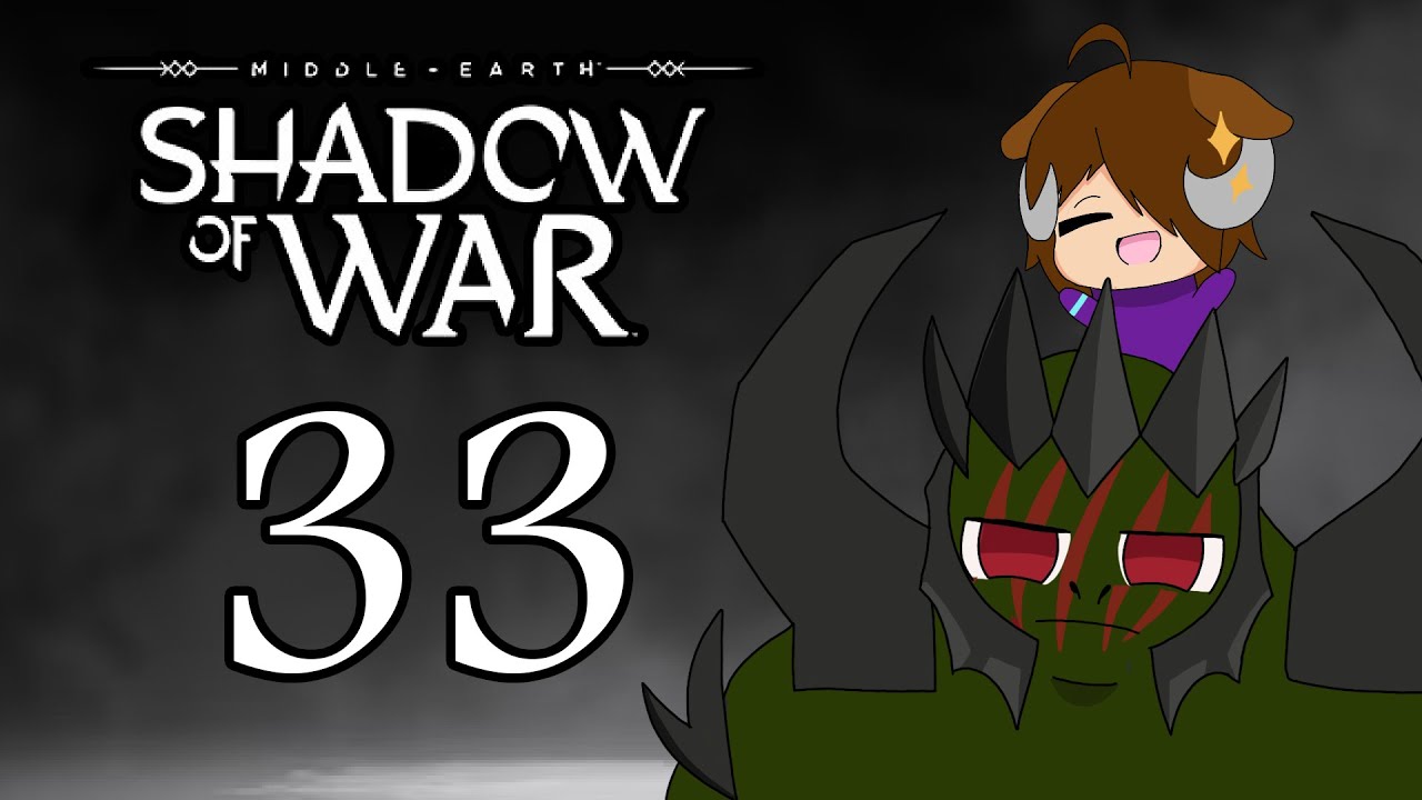 Shadow of War Ep 33 Knocking Over a Sand Castle YouTube