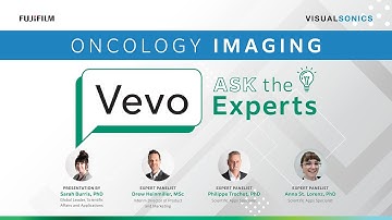 Vevo Ask The Experts: Oncology Imaging | Fujifilm VisualSonics