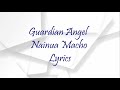 Guardian Angel  Nainua Macho Lyrics