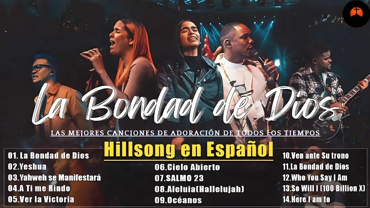 La Bondad de Dios – Santo Por Siempre | Hillsong en Español – Adoración que Toca el Corazón