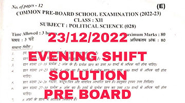 CLASS 12TH POLITICAL SCIENCE PRE BOARD SOLUTION-ANSWER  KEY 2022-23 EVENING SHIFT || MARKING SCHEME