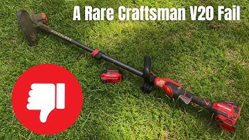 Craftsman V20 String Trimmer WOES & REGRETS - but it still works!