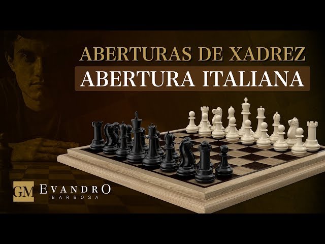 Abertura Italiana - O Guia Completo para Iniciantes - Xadrez Forte