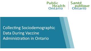 Training Webinar: Collecting Sociodemographic Data During Vaccine Administration in Ontario