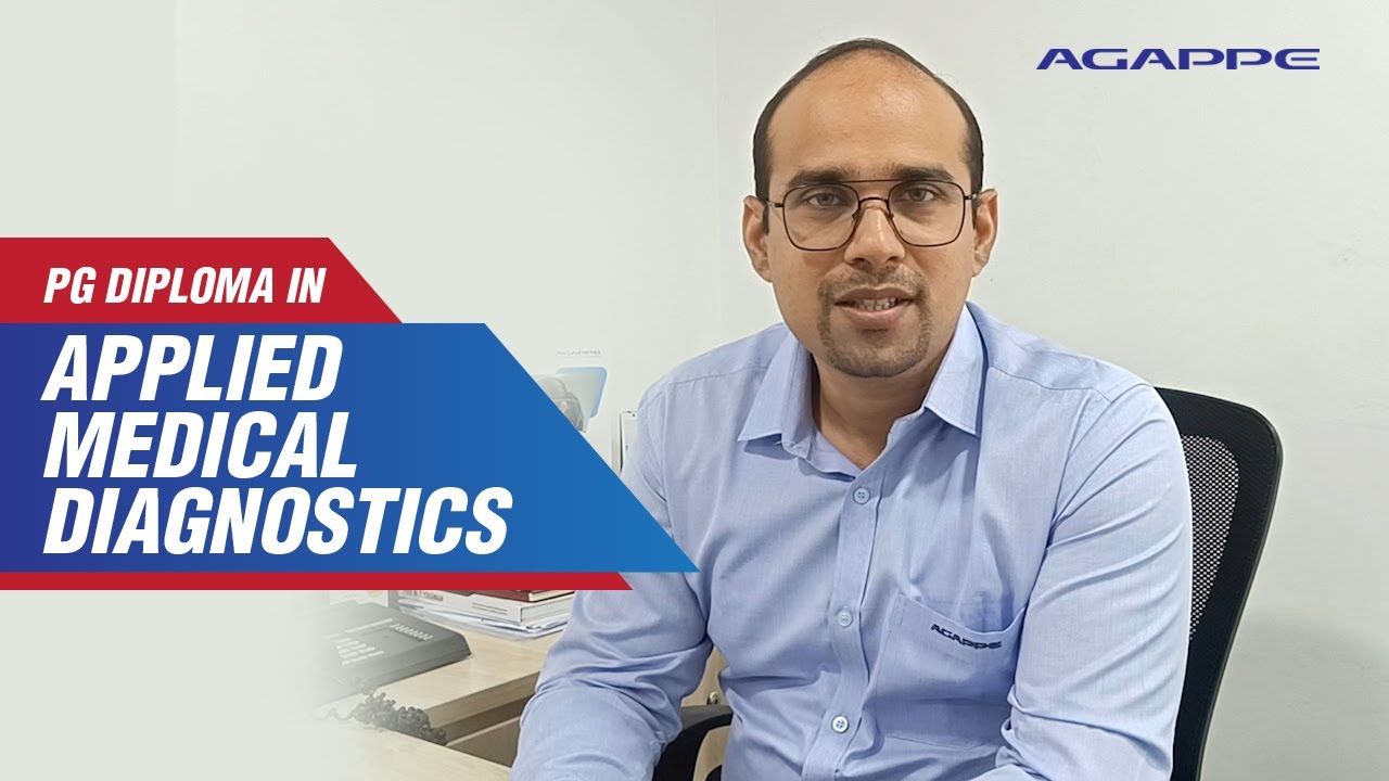 Study PG Diploma in Applied Medical Diagnostics for assured healthcare