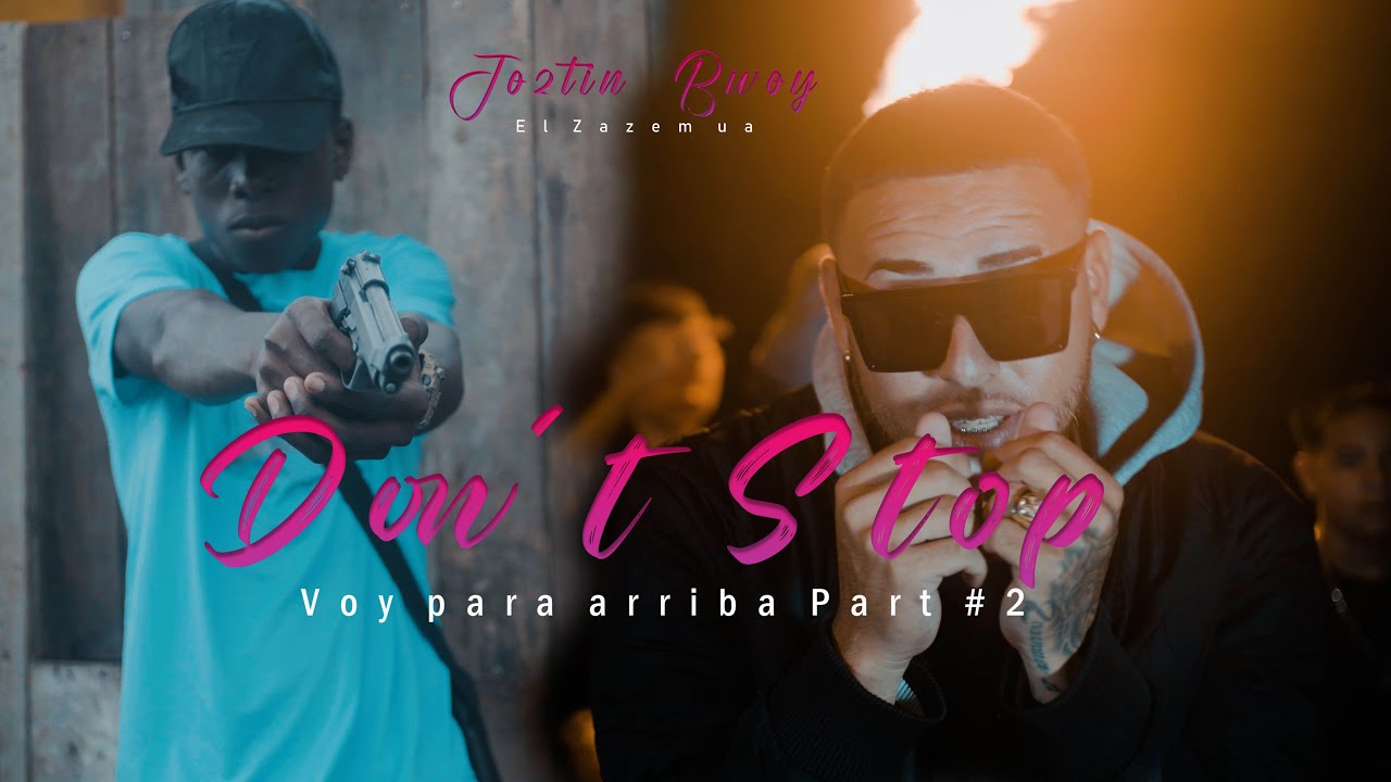Joztin Bwoy  - Don't Stop (Vídeo Oficial) 4K