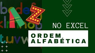Como colocar em ORDEM ALFABÉTICA no Excel