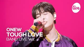4K 온유Onew Tough Love Band Live Its Live