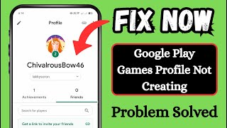Fix Google Play Games Profile Not Creating 2025 Google Play Games Profile Not Working