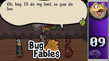 Bug Fables (Part 9)