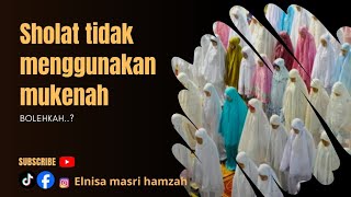 eLnisa Masri Hamzah   sedang live //BATASAN AURAT WANITA DALAM SHALAT
