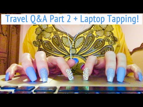 ASMR * Travel Q & A!! * Part 2 * Laptop Tapping * Soft Spoken * ASMRVilla