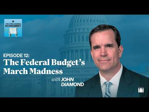 13: The Federal Budget’s March Madness