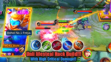 Top Global Freya | Unli Lifesteal Hack Build with High Critical Damage 🔥🔥|Mobile Legends
