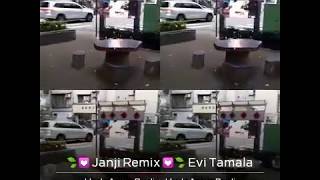 JANJI - Evie tamala - Remix - (Smule)