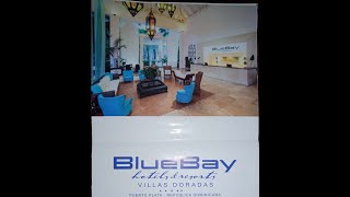 BLUE BAY VILLAS DORADAS PUERTO PLATA DOMINICAN REPUBLIC DEC. 2022