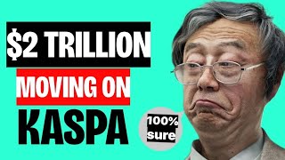 $2 Trillion Rush sending KASPA to $10+ | Skeptics Will Beg Later!